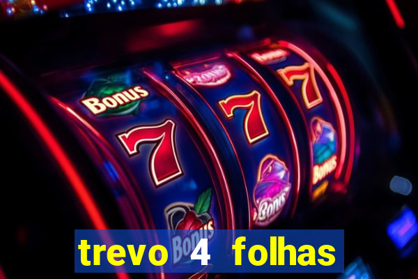 trevo 4 folhas significado espiritual